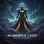 Powerful Lady (Ultra Slowed) - Vijay Song Download